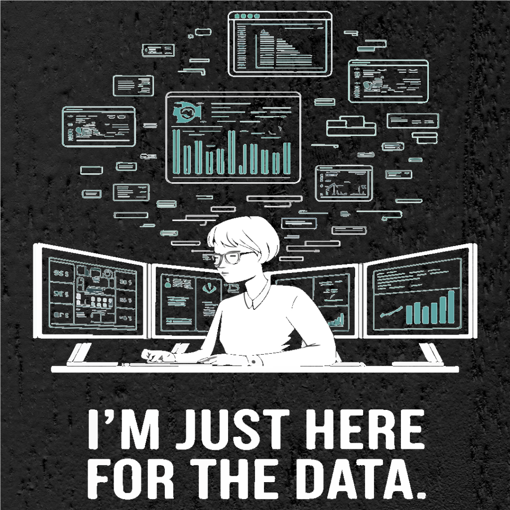 I'm just here for the data!  Data Science humor 😂